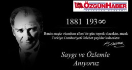 Atamızı Saygıyla ve Özlemle Anıyoruz