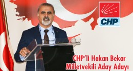 CHP’li Hakan Bekar Milletvekili Aday Adayı