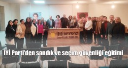 İYİ Parti’den sandık ve seçim güvenliği eğitimi