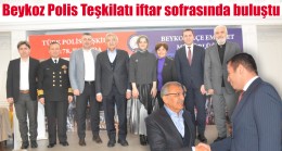 Beykoz Polis Teşkilatı iftar sofrasında buluştu