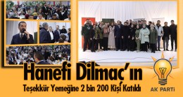 Hanefi Dilmaç teşekkür yemeğine 2 bin 200 kişi katıldı.