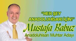 Mustafa Babuz: “Her Şey Anadoluhisarı İçin”