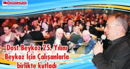 Dost Beykoz 25. Yılını Beykoz İçin Çalışanlarla birlikte kutladı