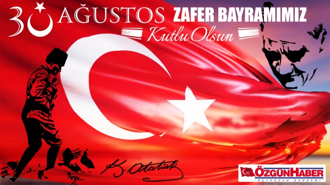 30 Ağustos Zafer Bayramımız Kutlu Olsun