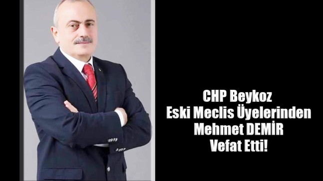 Mehmet DEMİR vefat etti!