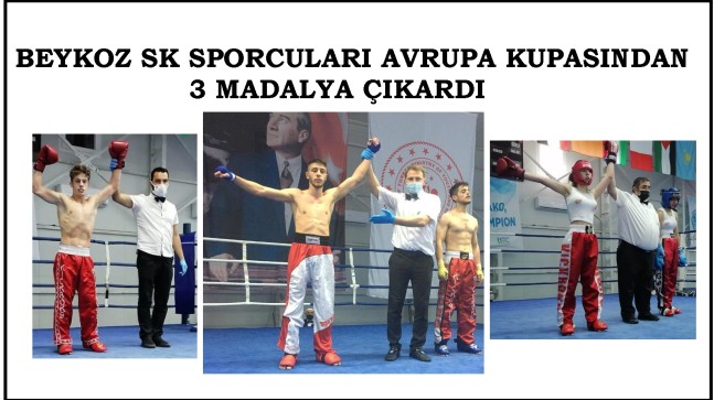 BEYKOZ SPOR KULÜBÜ KICK BOKS SPORCULARI AVRUPA KUPASINDAN 3 MADALYA İLE DÖNDÜ