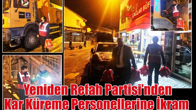 Yeniden Refah Partisi’nden Kar Küreme Personellerine İkram