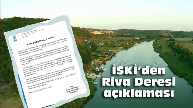 İSKİ’den Riva Deresi açıklaması