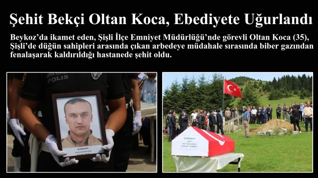 Şehit bekçi Oltan Koca, ebediyete uğurlandı