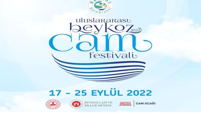 “BEYKOZ ULUSLARARASI CAM FESTİVALİ” BAŞLIYOR