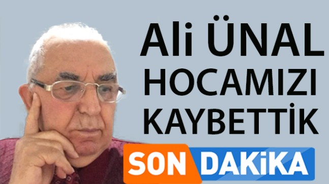 ALİ HOCAMIZI KAYBETTİK