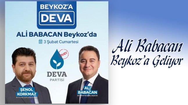 Ali Babacan Beykoz’a Geliyor