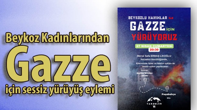 Beykoz kadınlarından gazze için sessiz yürüyüş eylemi