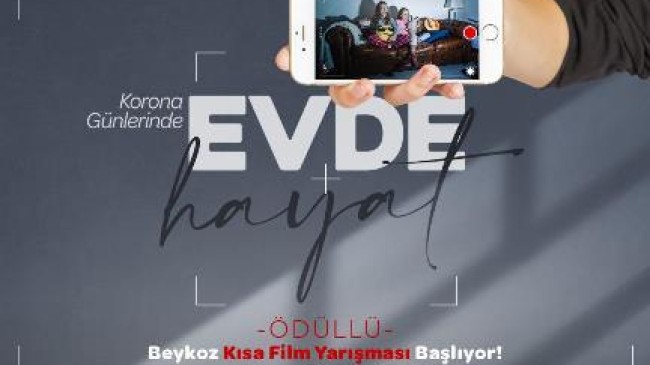 Beykoz Evde Kısa Film Yarışması Başlıyor