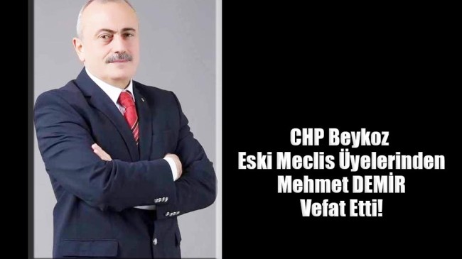 Mehmet DEMİR vefat etti!