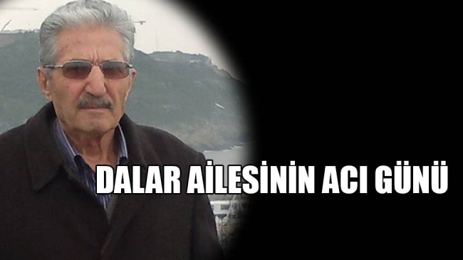 DALAR Ailesinin Acı Günü