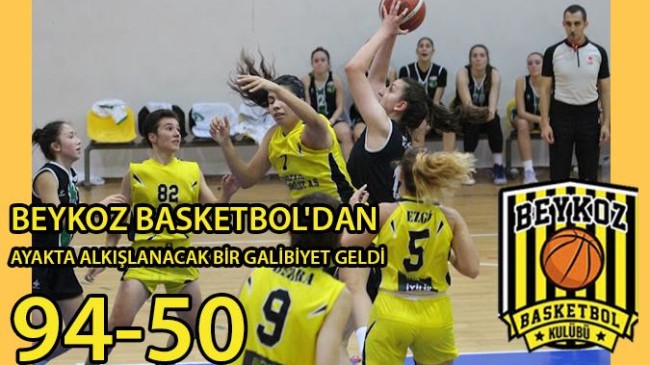 BEYKOZ BASKETBOL’DAN AYAKTA ALKIŞLANACAK BİR GALİBİYET GELDİ 94-50