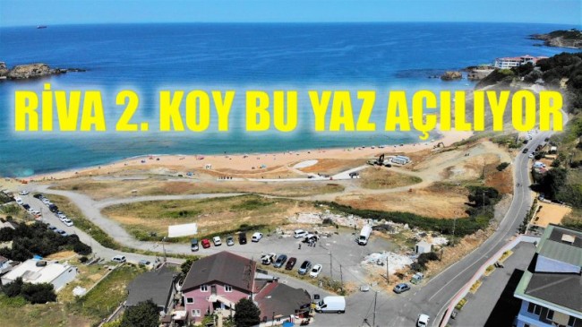 RİVA 2. KOY BU YAZ AÇILIYOR