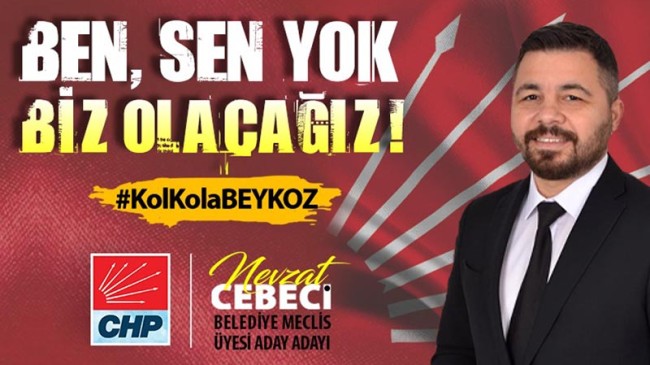 Nevzat Cebeci: “Ben sen yok, biz olacağız!”