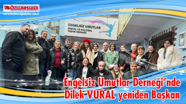 Engelsiz Umutlar Derneği’nde Dilek VURAL yeniden Başkan