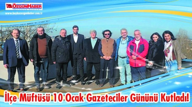 İlçe Müftüsü 10 Ocak Gazeteciler Gününü Kutladı!